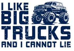 I LIKE BIG TRUCKS -STICKER