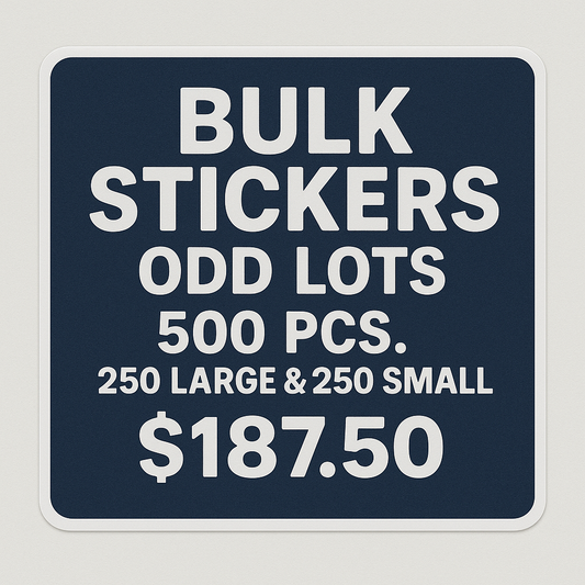 BULK STICKERS IN ODD LOTS - 500 PCS. 250 LARGE & 250 SMALL