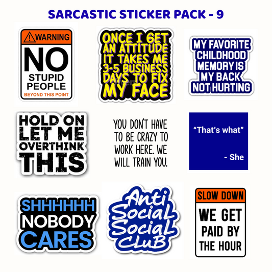 SARCASTIC STICKER PACK - SET OF 9