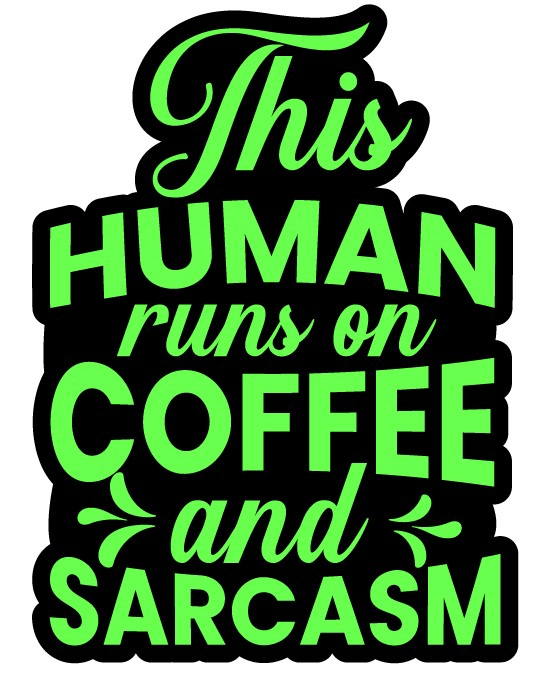 THIS HUMAN RUNS ON COFFEE - STICKER